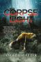 [Verity Fassbinder 02] • Corpselight